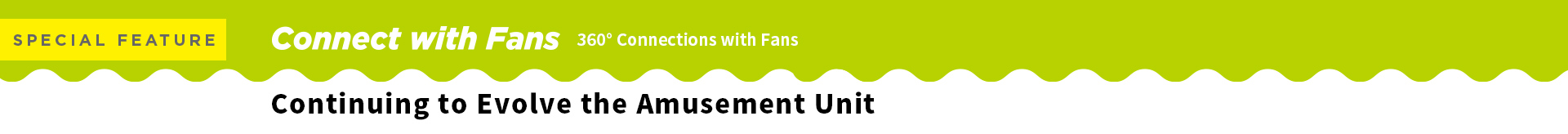 360° Connections with Fans Creating New Value Through THE IDOLM@STER Gakuen