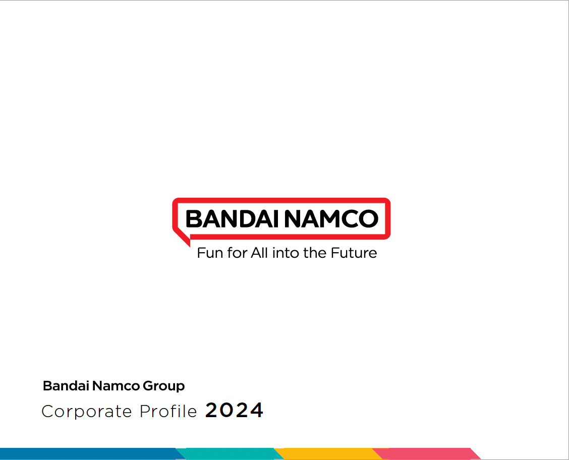 Bandai Namco Group CORPORATE PROFILE 2024
